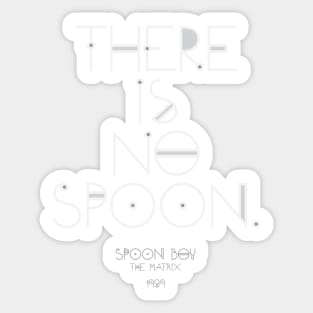 There is no spoon Sticker